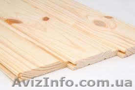 Вагонка украина дешево - <ro>Изображение</ro><ru>Изображение</ru> #1, <ru>Объявление</ru> #803686